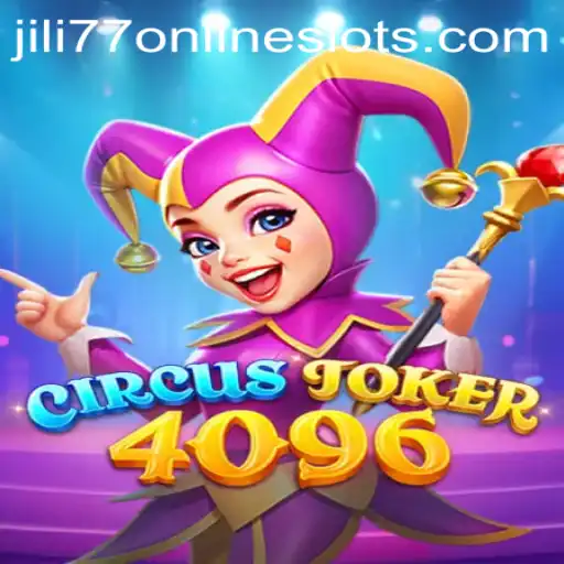 Unveiling the Thrills of CircusJoker4096: A Playful Journey into the World of Jili77