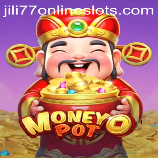 Exploring the Thrilling World of MoneyPot: The Ultimate Game Adventure by jili77
