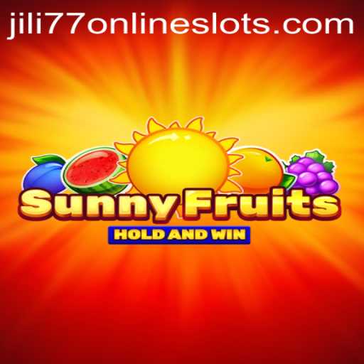 Discovering SunnyFruits: A Journey into Jili77's Vibrant Gaming World