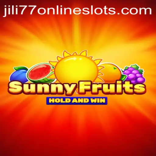 Discovering SunnyFruits: A Journey into Jili77's Vibrant Gaming World